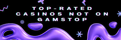 Exploring Casinos Not on Gamstop Your Guide to Alternative Gaming Options